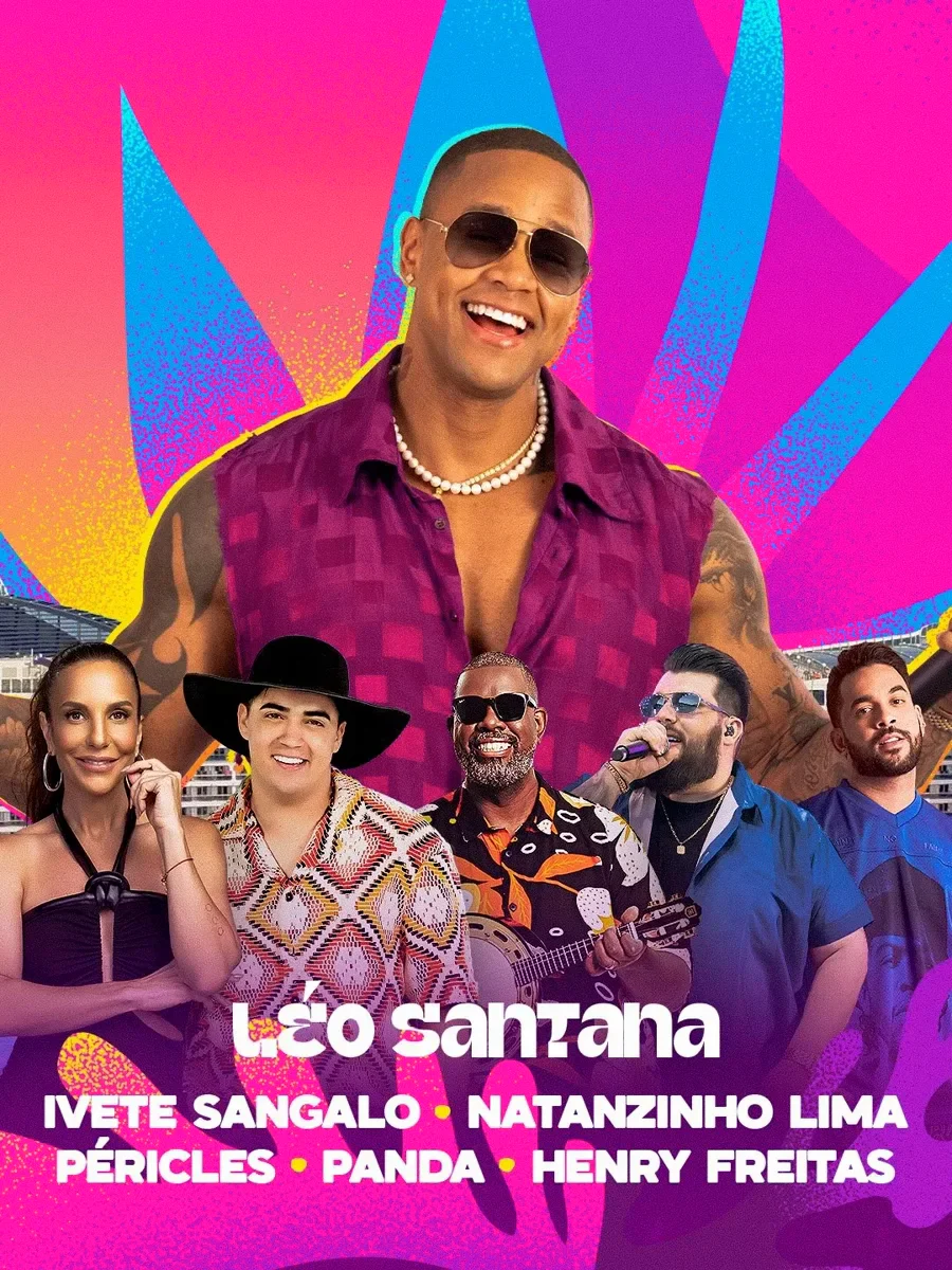 Line-up do Navio do Gigante: Léo Santana, Ivete Sangalo, Natanzinho Lima, Péricles, Panda e Henry Freitas